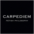 Carpe Diem - fetish philosophy