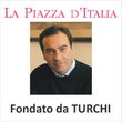 LA PIAZZA D'ITALIA fondato da Turchi