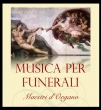 FUNERAL MUSIC - DA 25 ANNI MAESTRI D'ORGANO